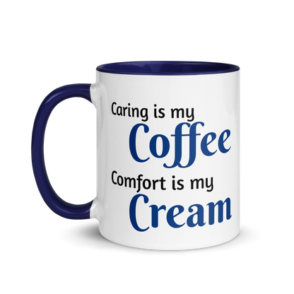 Caring is Coffee, Comfort is Cream