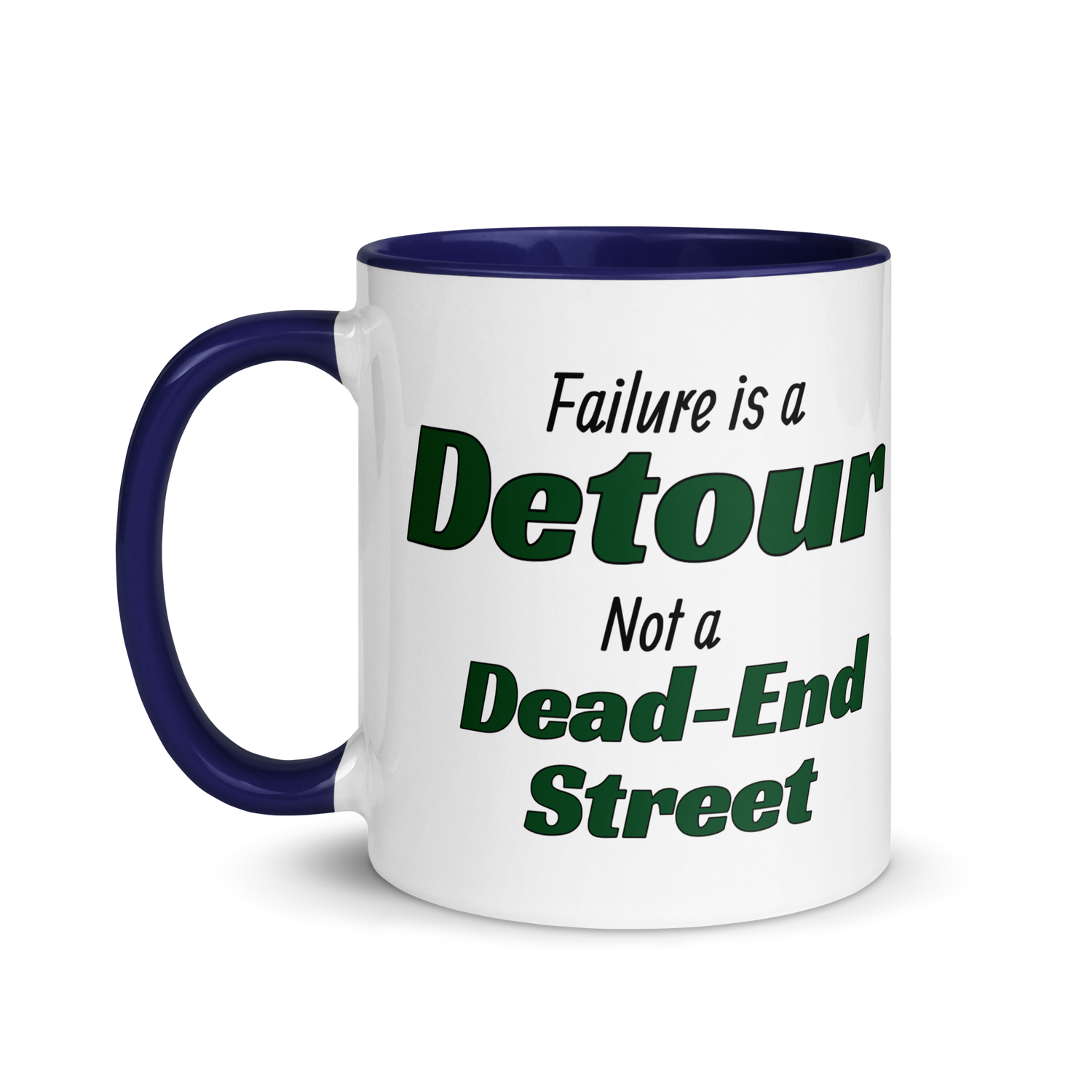 Failure is a Detour, Not a Dead-End Street