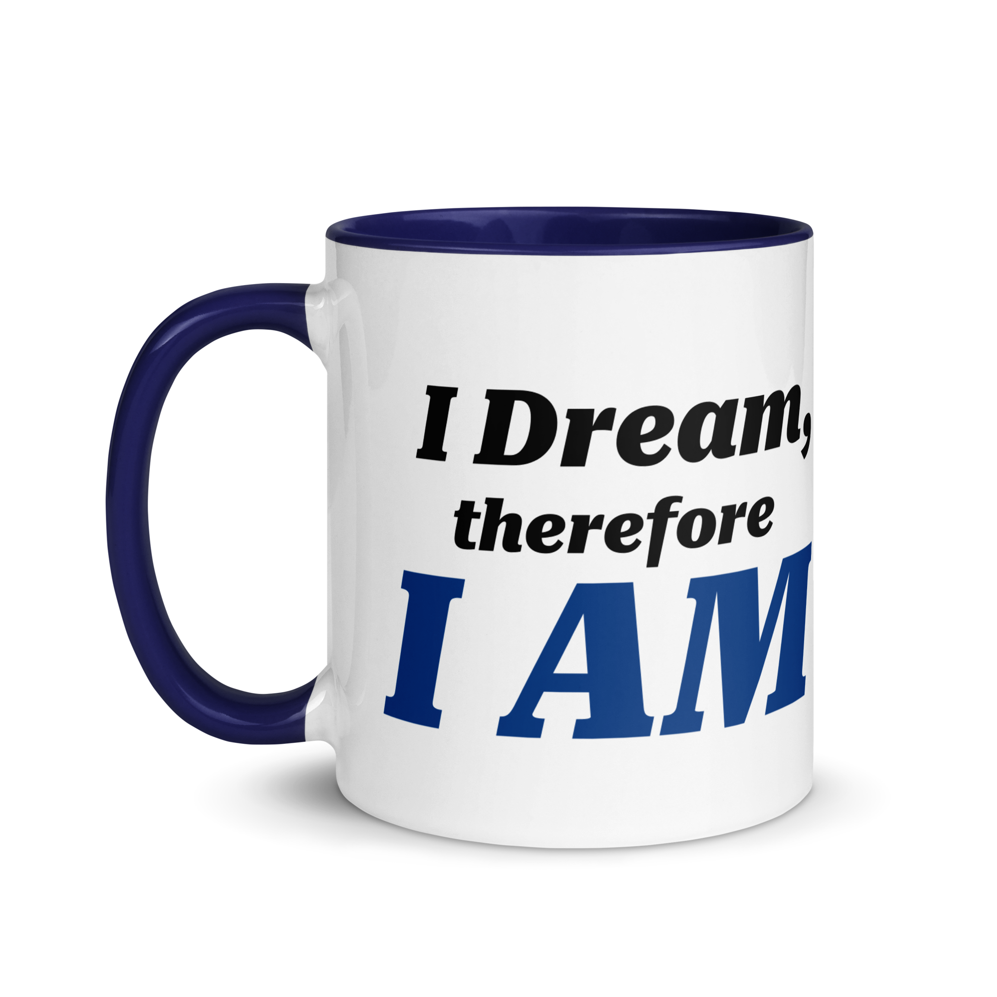 I Dream, Therefore I AM