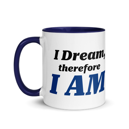 I Dream, Therefore I AM