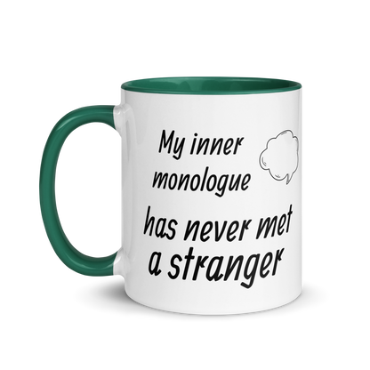 My Inner Monologue Has Never Met a Stranger