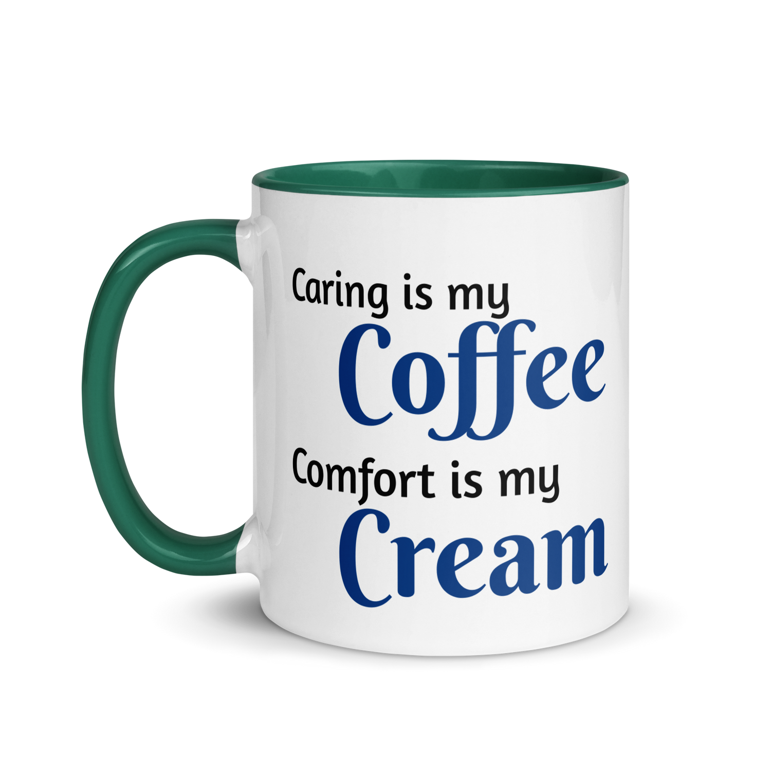 Caring is Coffee, Comfort is Cream