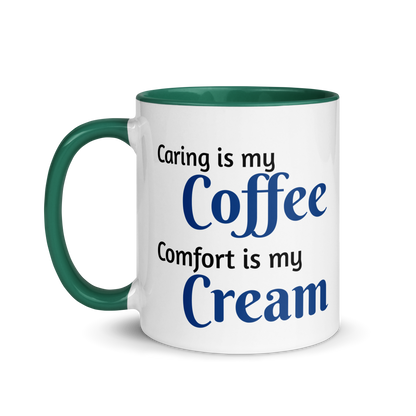 Caring is Coffee, Comfort is Cream