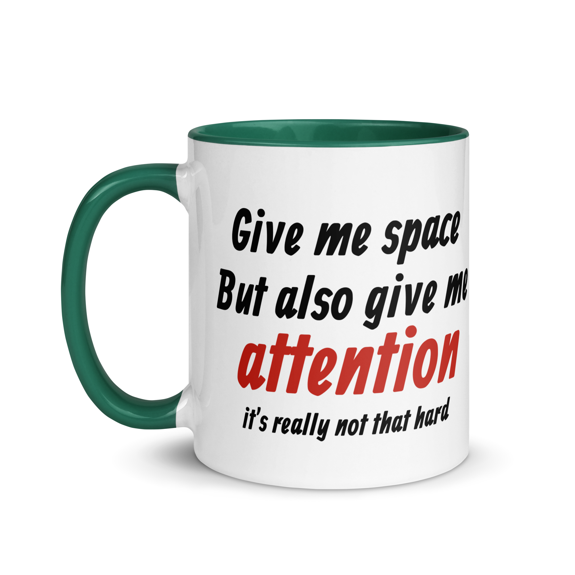 Give Me Space, But Give Me Attention