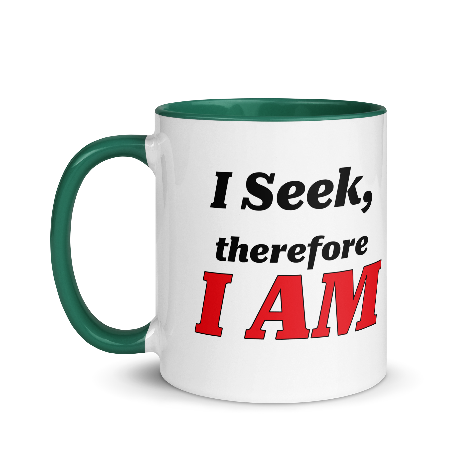 I Seek, Therefore I AM