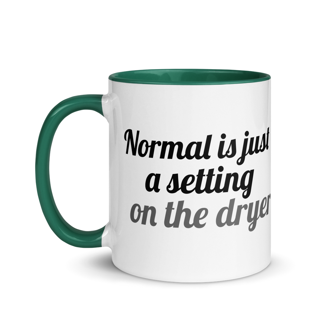 Normal is Just a Setting on the Dryer