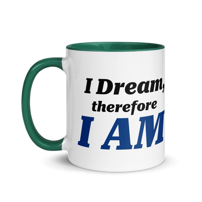 I Dream, Therefore I AM