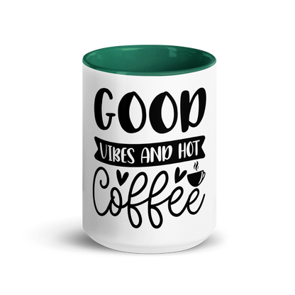 Good Vibes &amp; Hot Coffee Mug