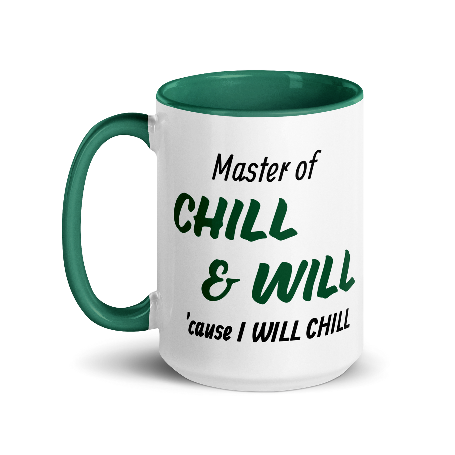 Master of Chill &amp; Will