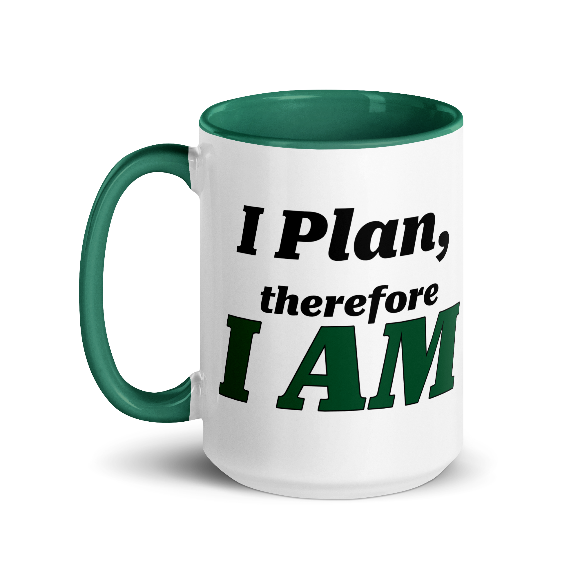 I Plan, Therefore I AM