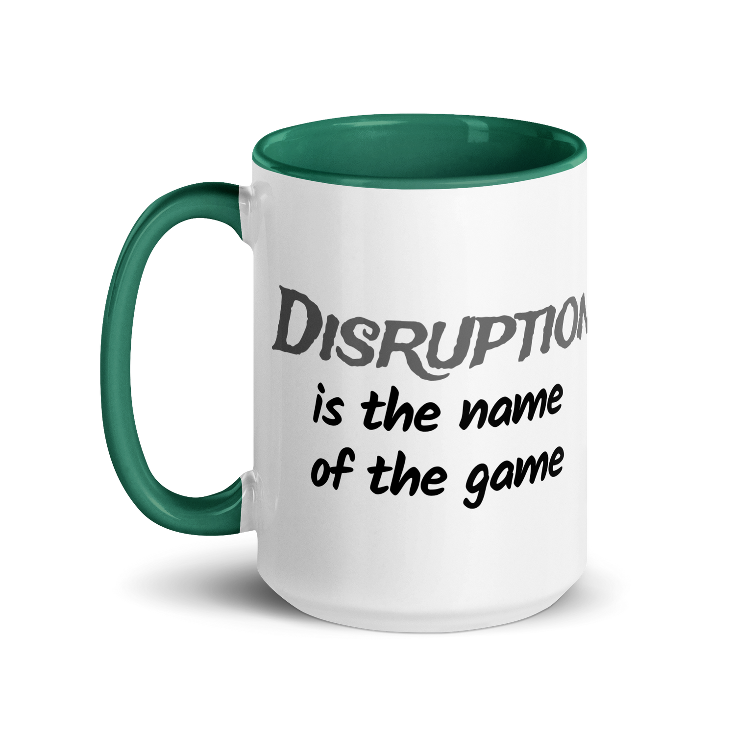 Disruption is the Name of the Game