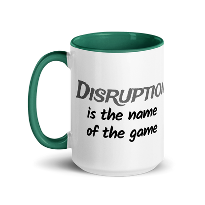 Disruption is the Name of the Game