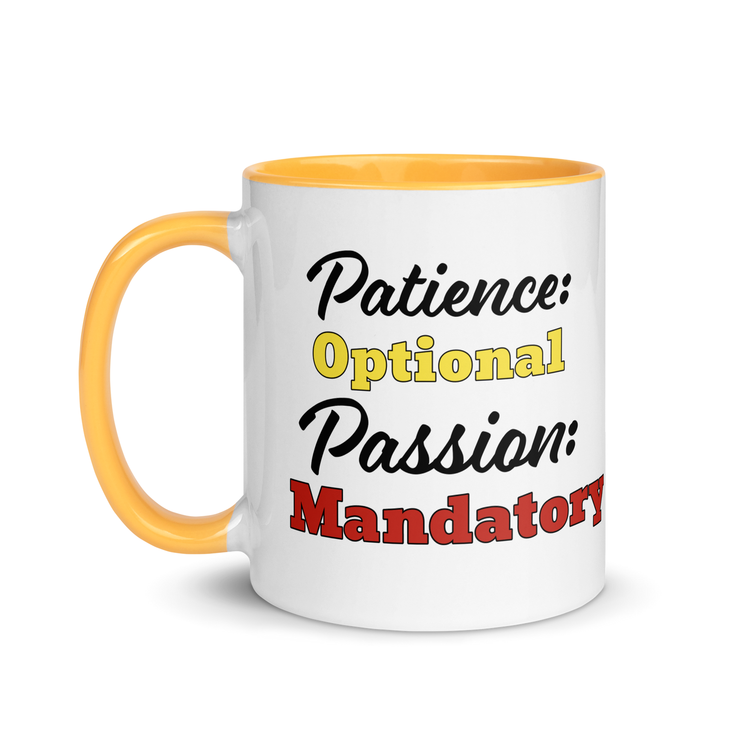 Patience Optional, Passion Mandatory