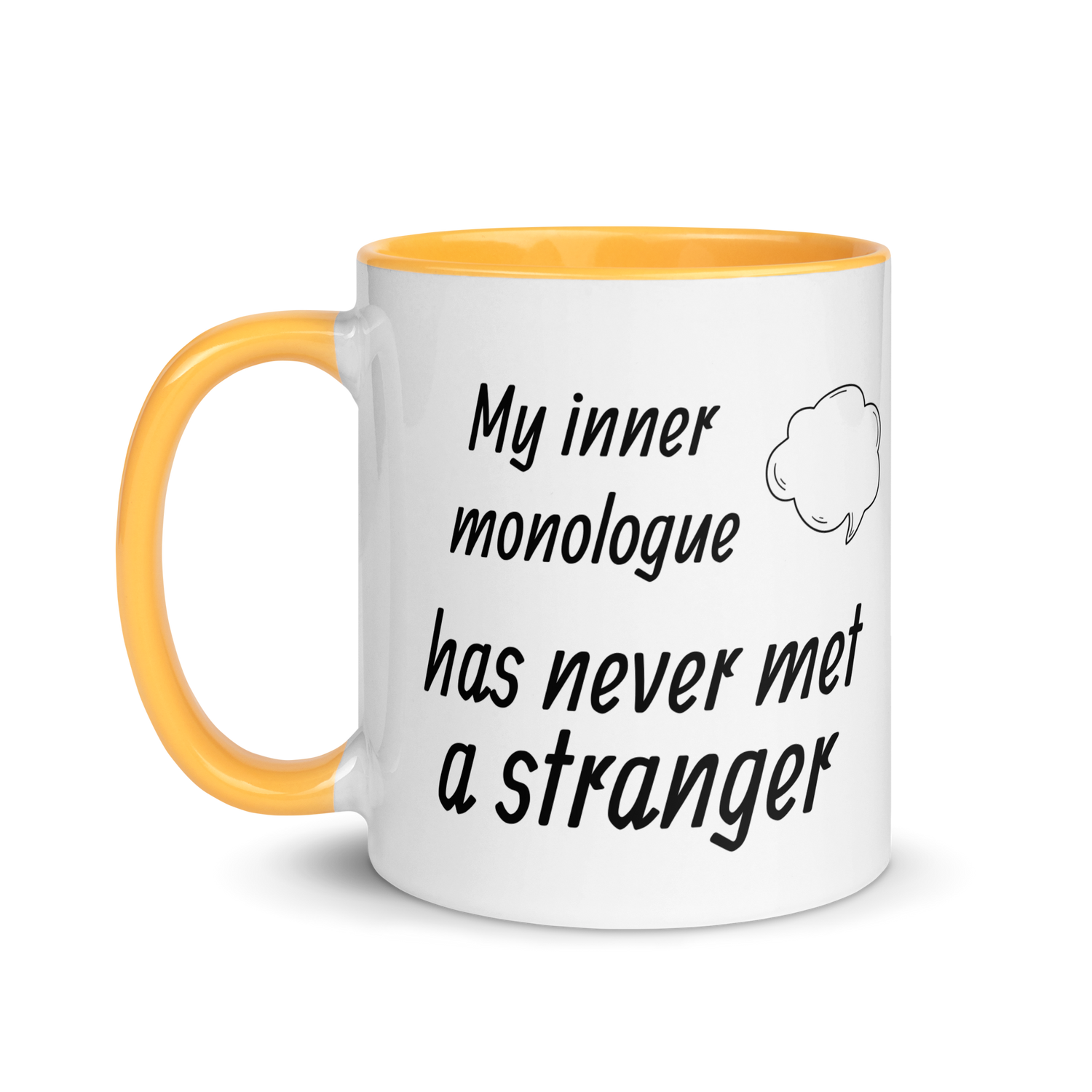 My Inner Monologue Has Never Met a Stranger