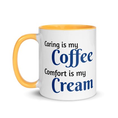 Caring is Coffee, Comfort is Cream