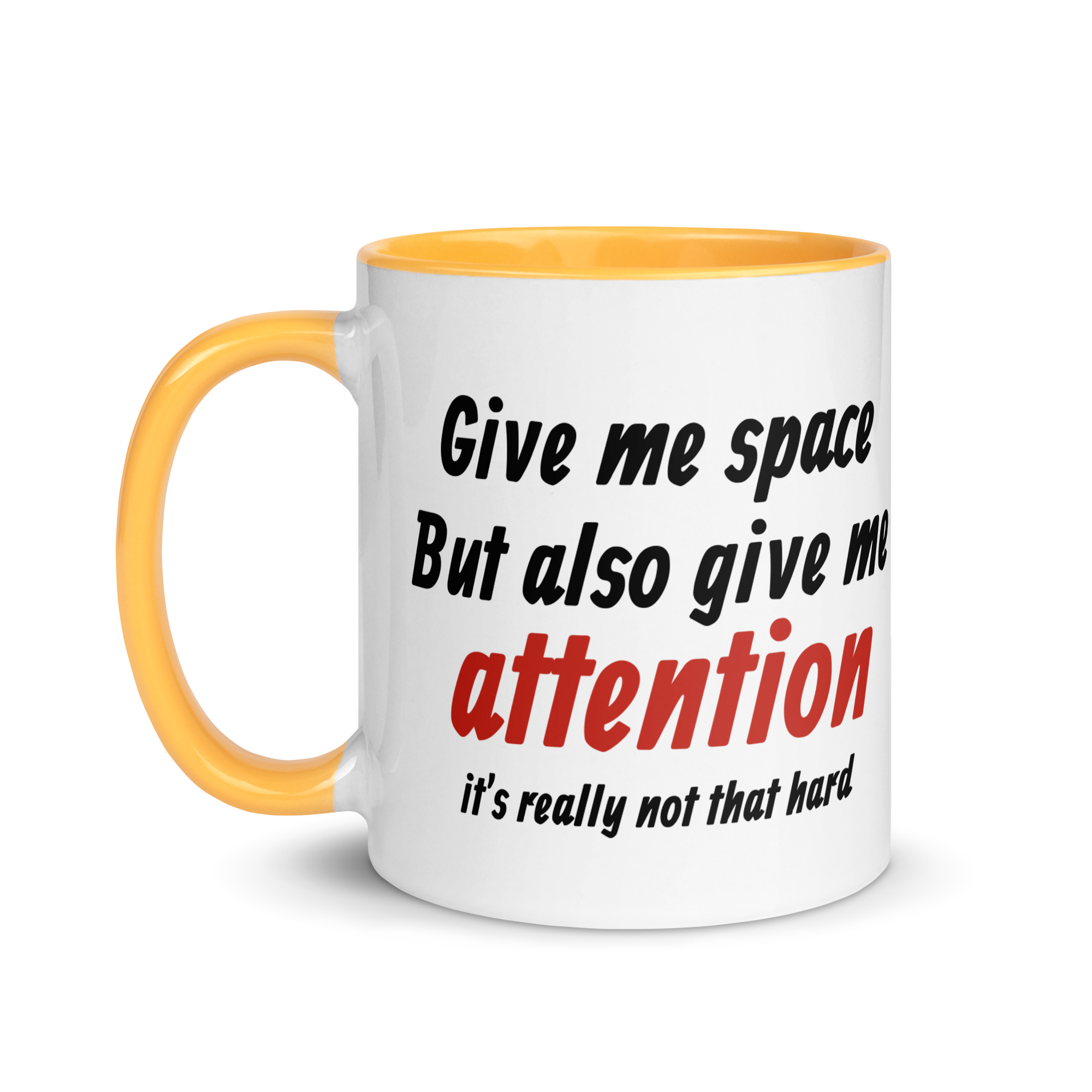 Give Me Space, But Give Me Attention