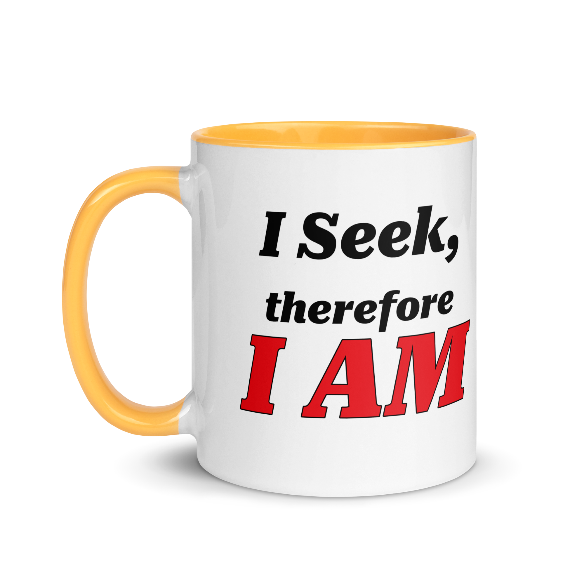 I Seek, Therefore I AM