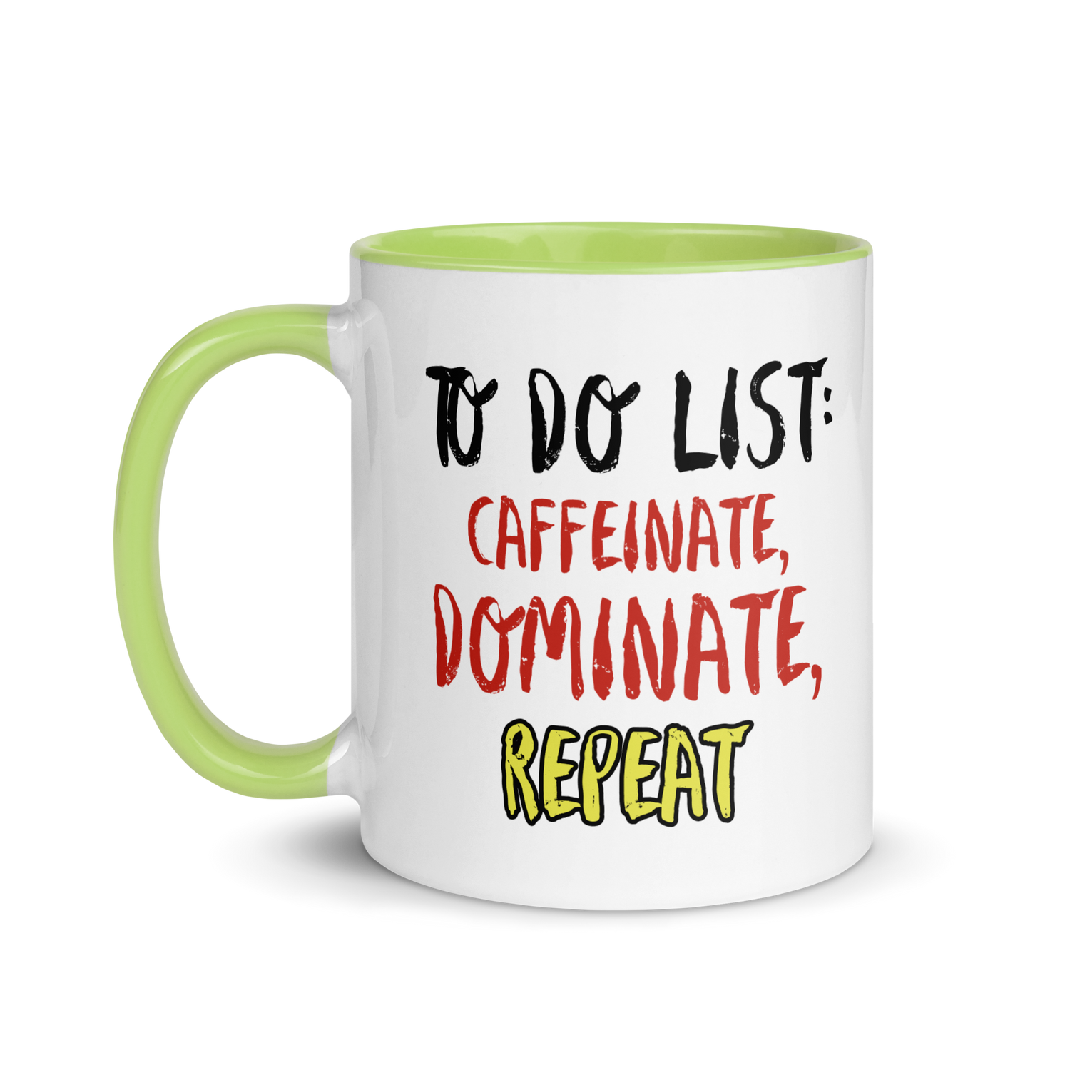 Caffeinate, Dominate, Repeat