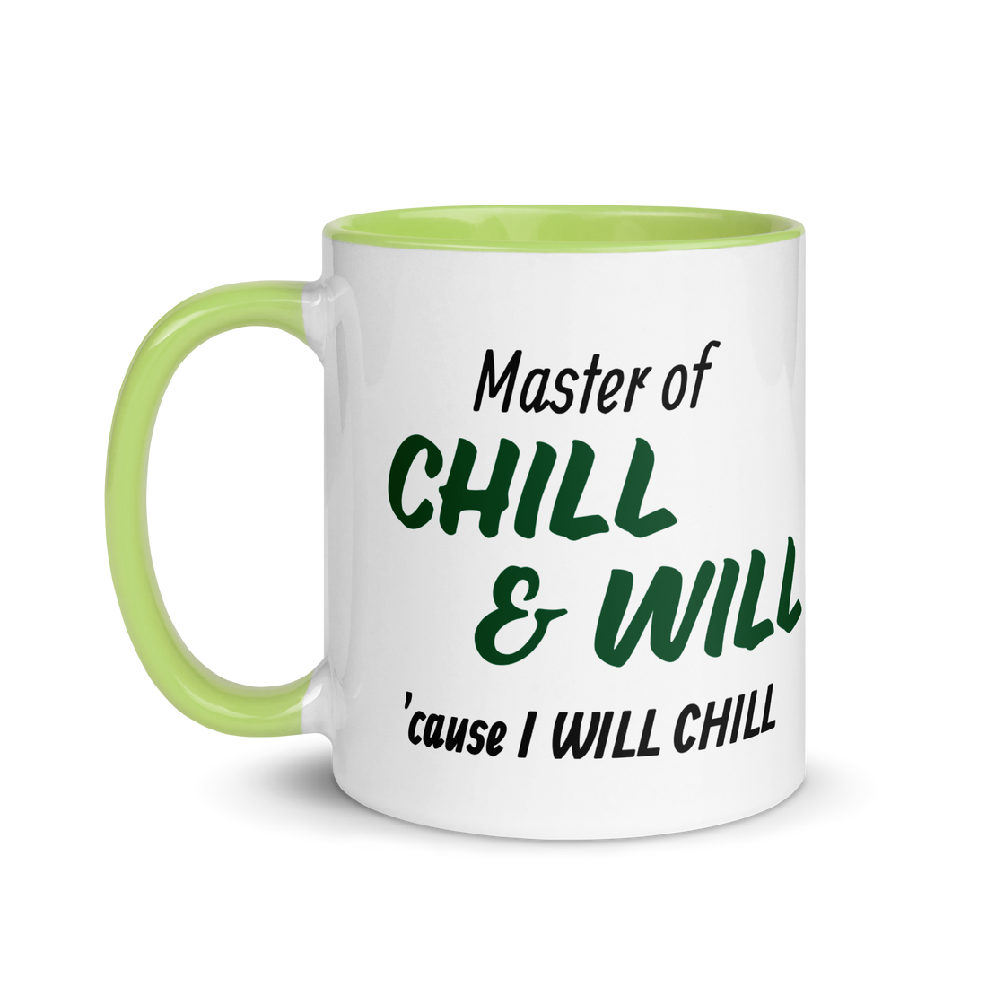 Master of Chill & Will