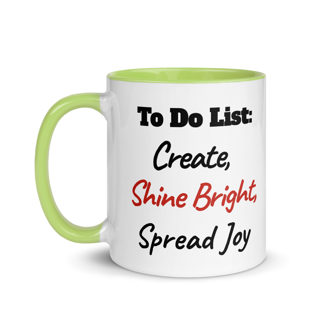 Create, Shine Bright, Spread Joy