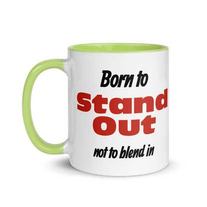 Born to Stand Out, Not Blend In