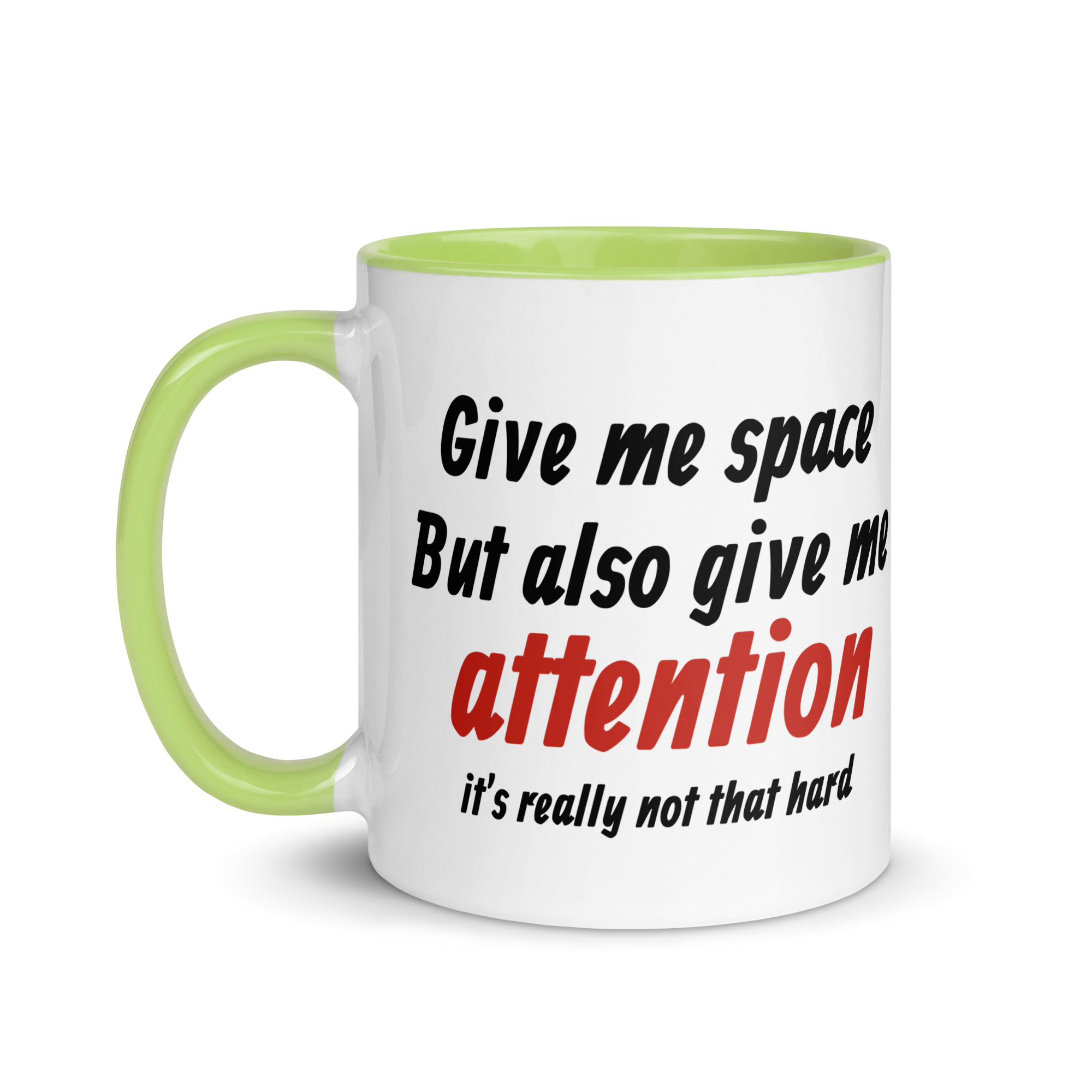 Give Me Space, But Give Me Attention