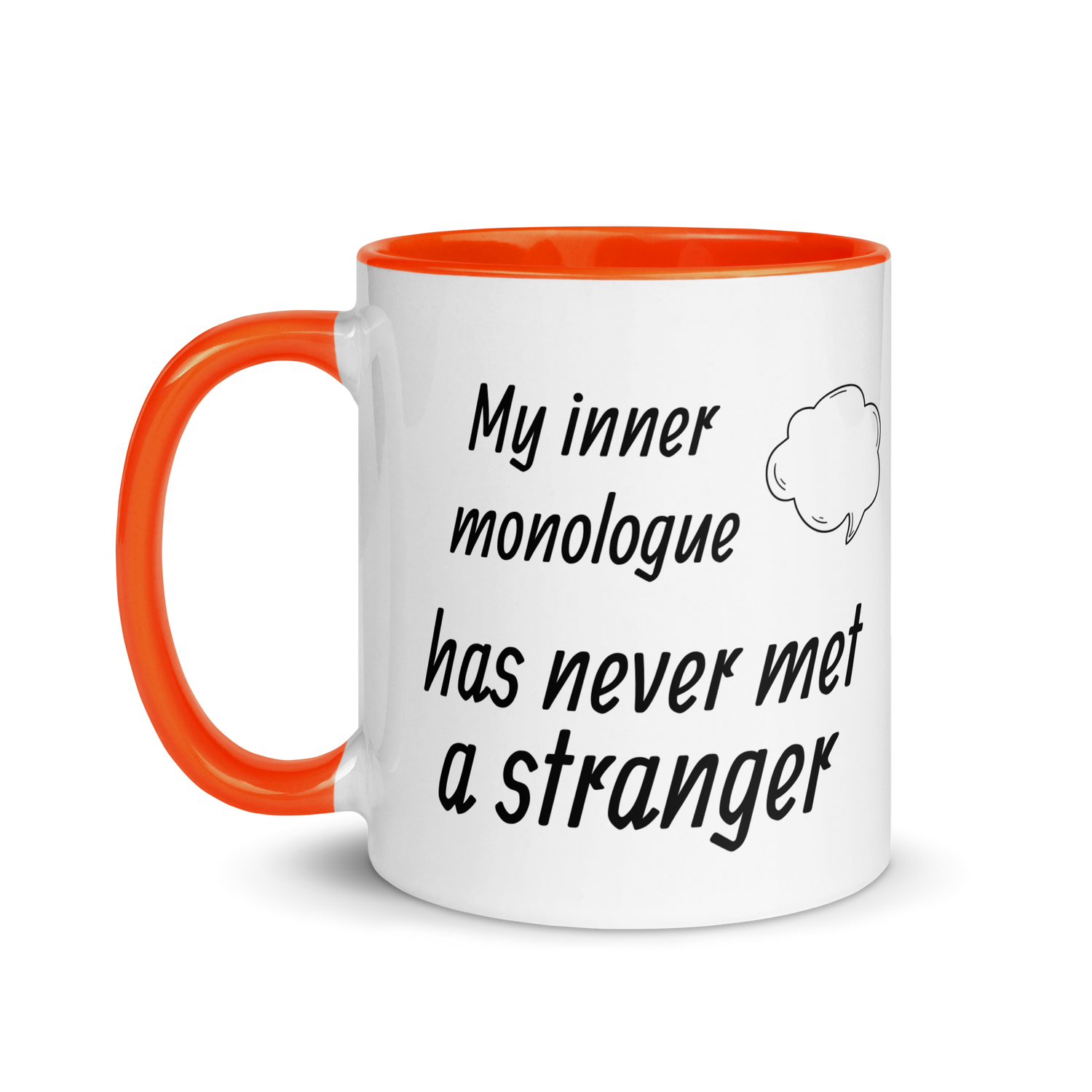 My Inner Monologue Has Never Met a Stranger