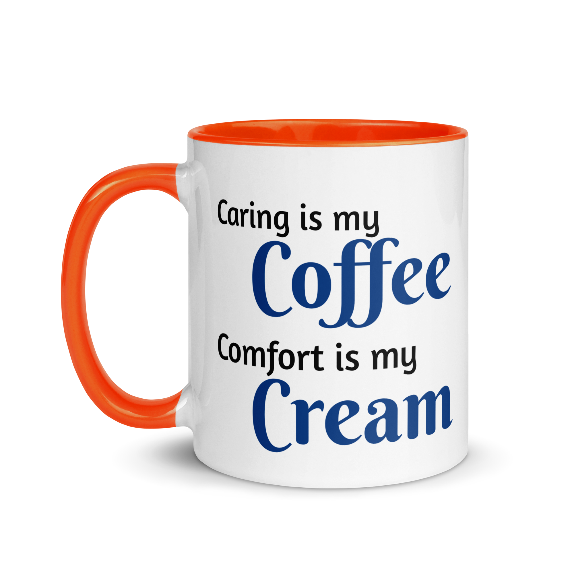 Caring is Coffee, Comfort is Cream