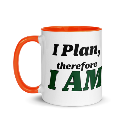 I Plan, Therefore I AM