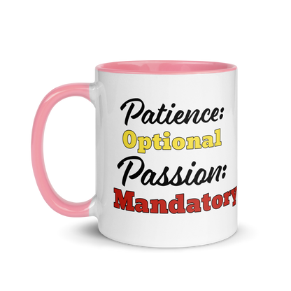 Patience Optional, Passion Mandatory