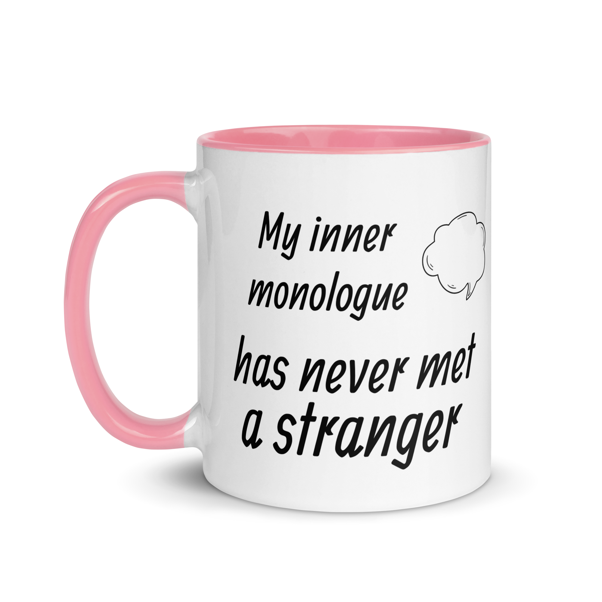 My Inner Monologue Has Never Met a Stranger