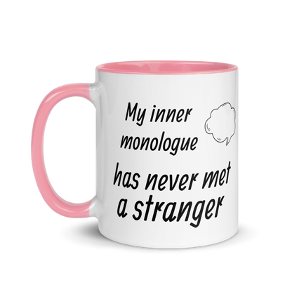 My Inner Monologue Has Never Met a Stranger