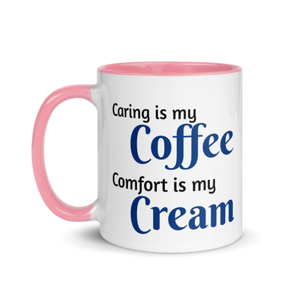 Caring is Coffee, Comfort is Cream