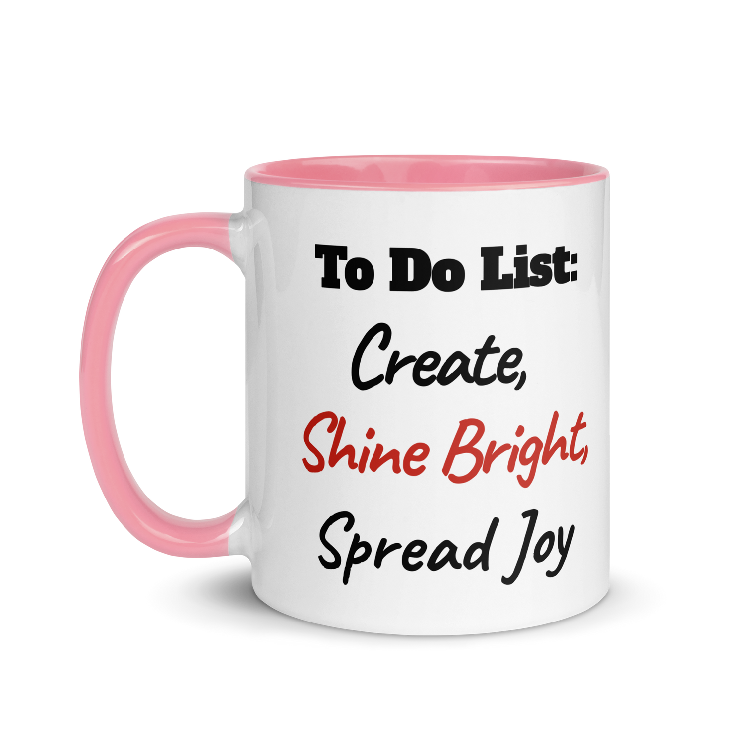 Create, Shine Bright, Spread Joy