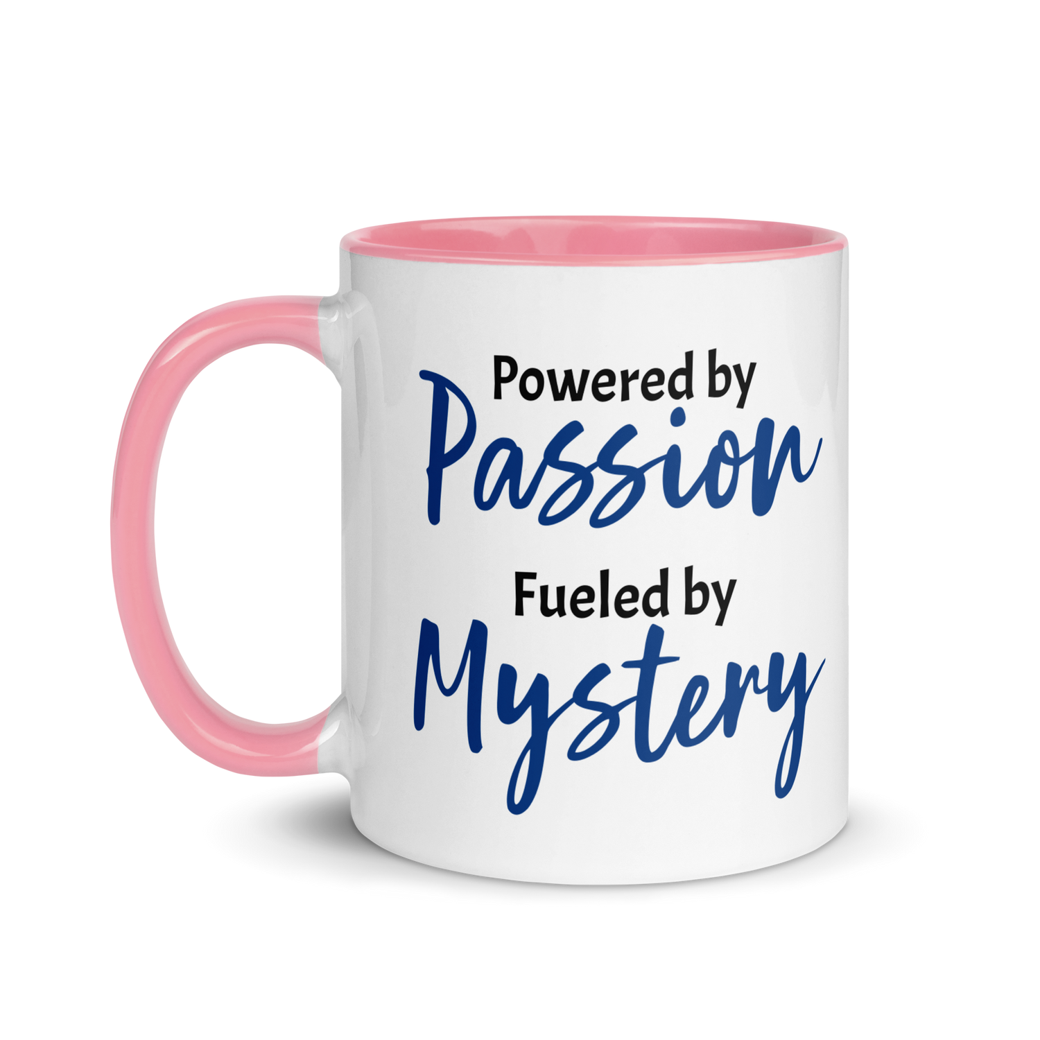 Powered by Passion, Fueled by Mystery