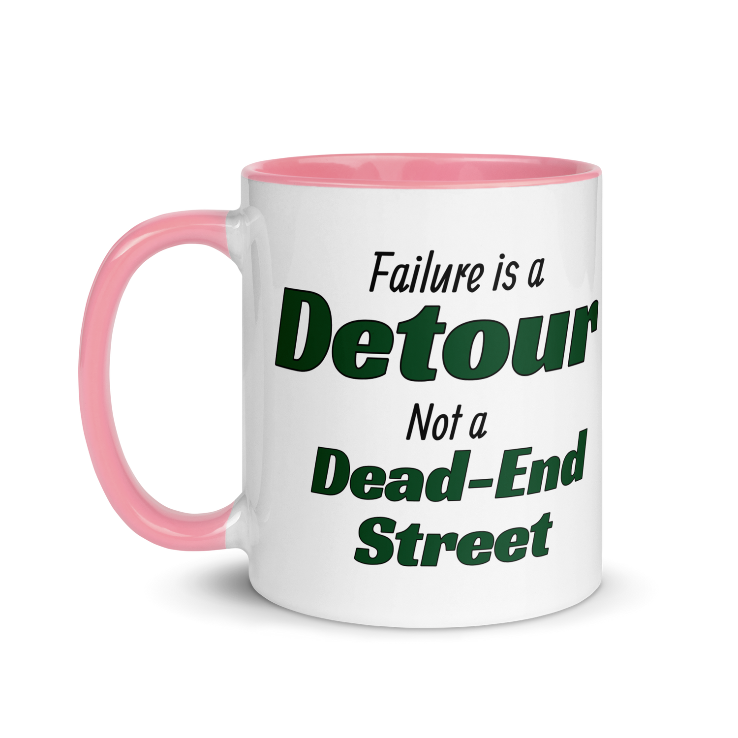 Failure is a Detour, Not a Dead-End Street