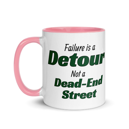 Failure is a Detour, Not a Dead-End Street