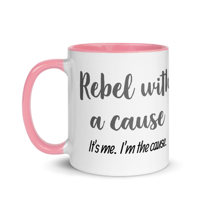 Rebel With a Cause. It&