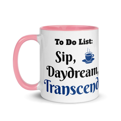 To Do List: Sip, Daydream, Transcend