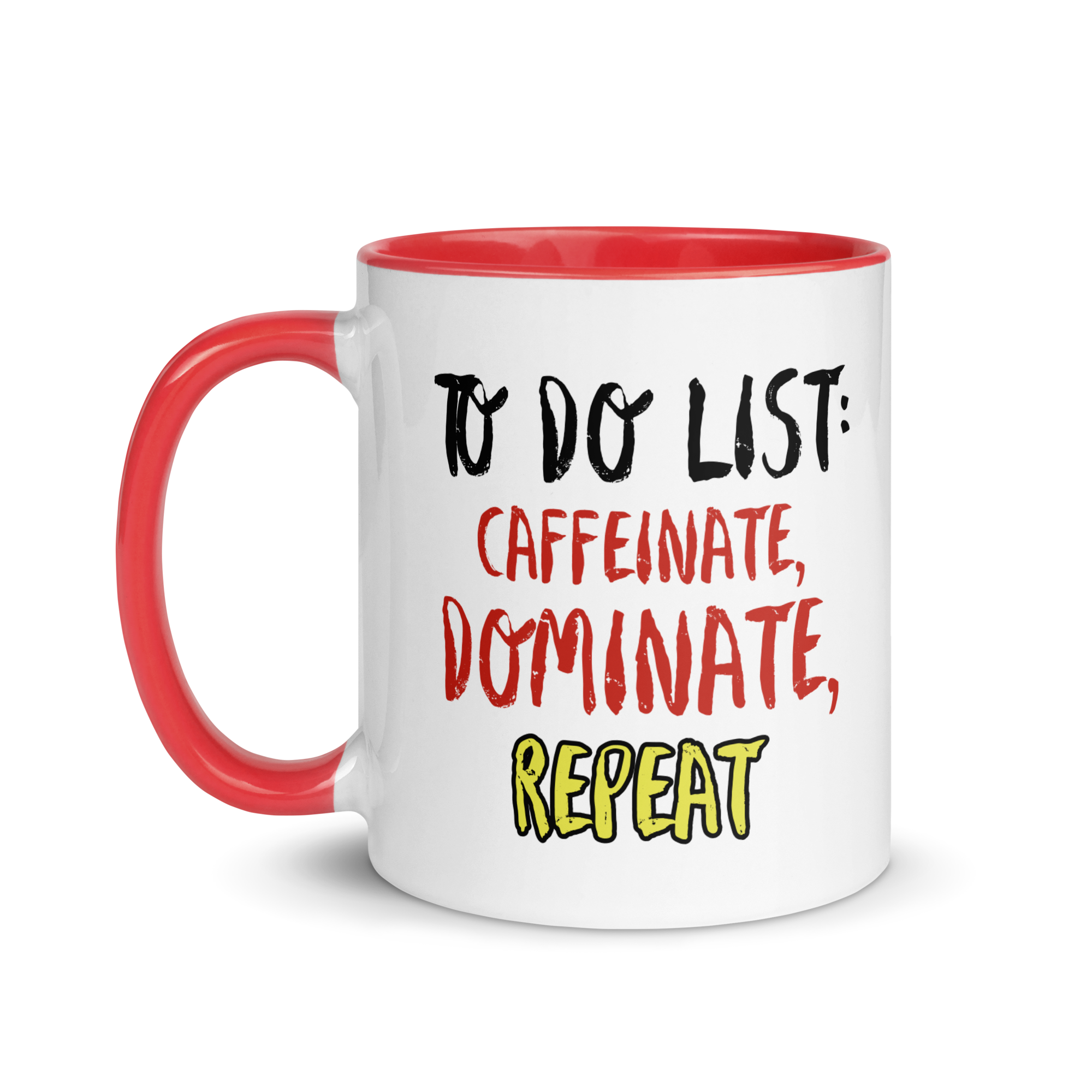 Caffeinate, Dominate, Repeat