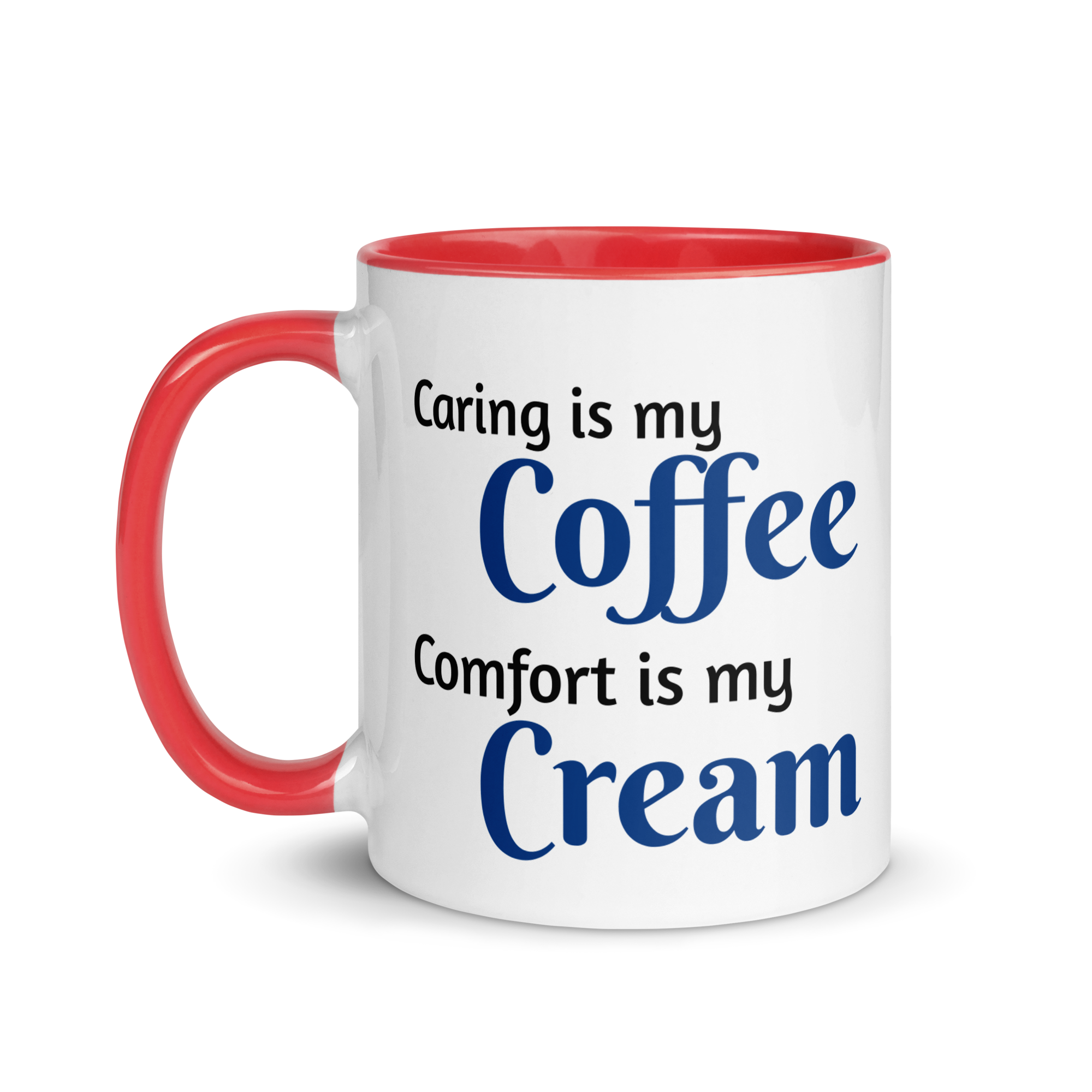 Caring is Coffee, Comfort is Cream