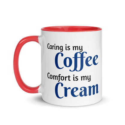 Caring is Coffee, Comfort is Cream