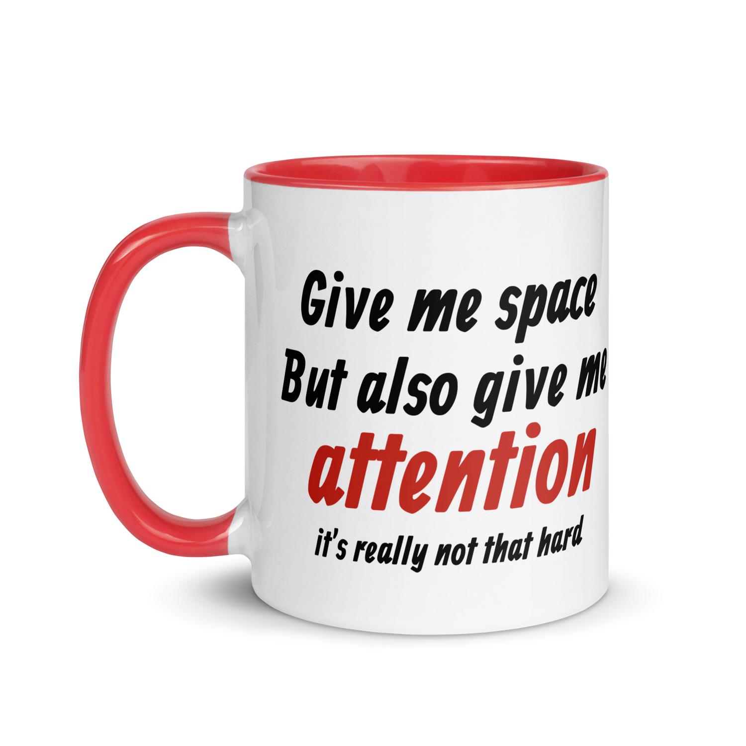 Give Me Space, But Give Me Attention