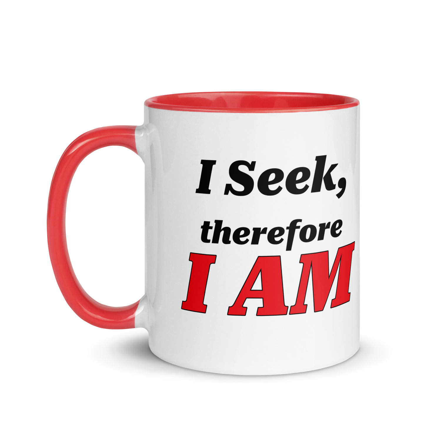 I Seek, Therefore I AM