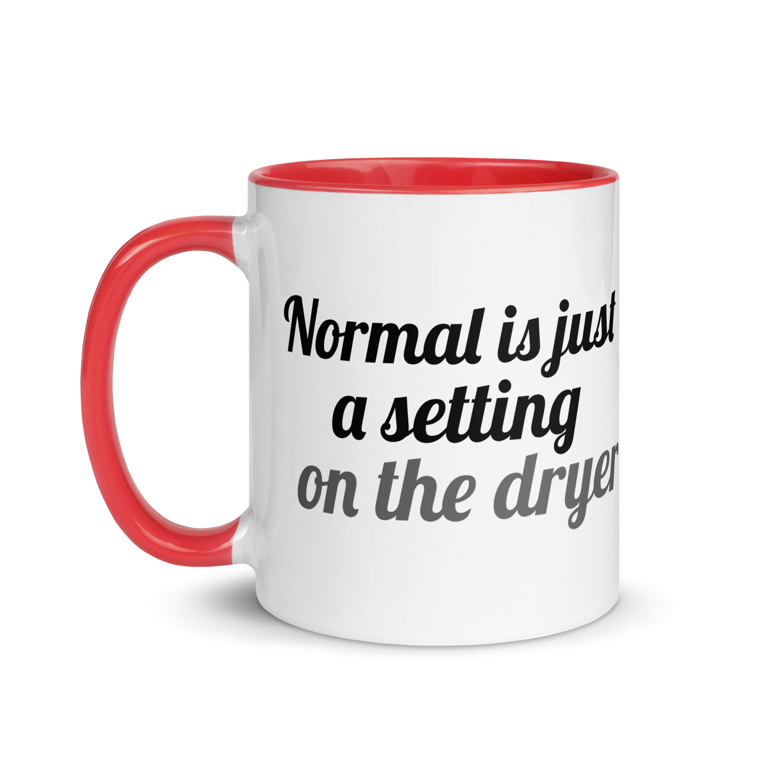 Normal is Just a Setting on the Dryer