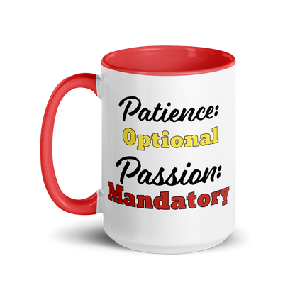 Patience Optional, Passion Mandatory