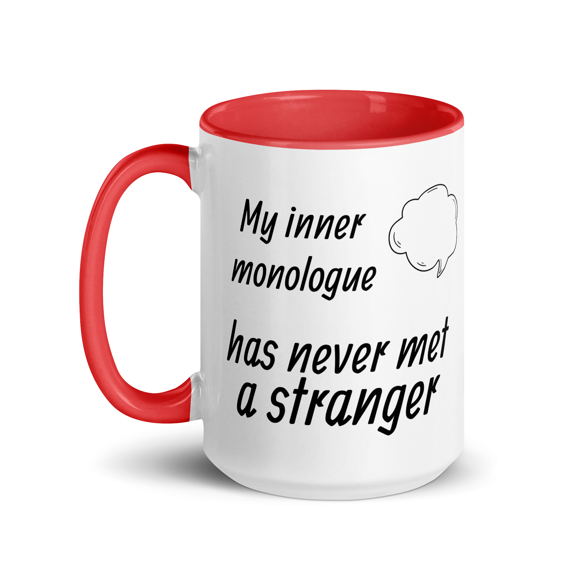 My Inner Monologue Has Never Met a Stranger