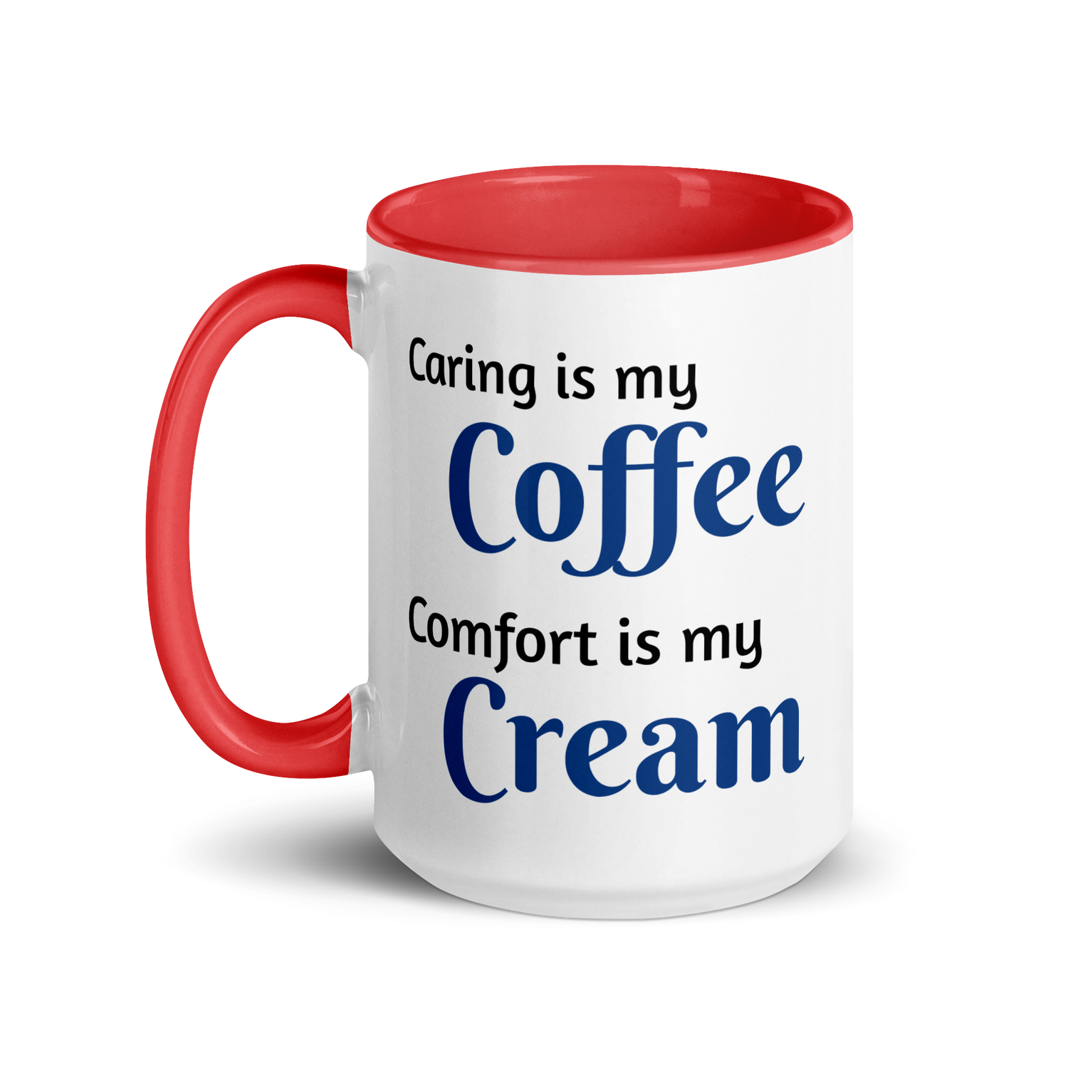 Caring is Coffee, Comfort is Cream