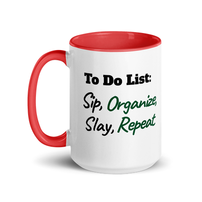 Sip, Organize, Slay, Repeat