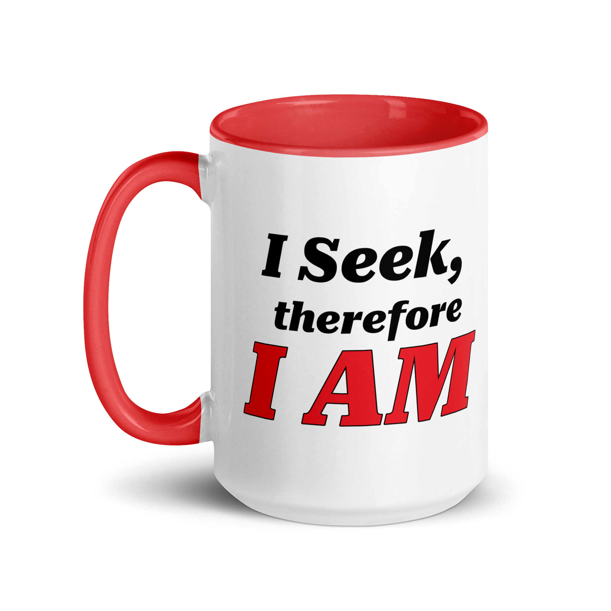 I Seek, Therefore I AM